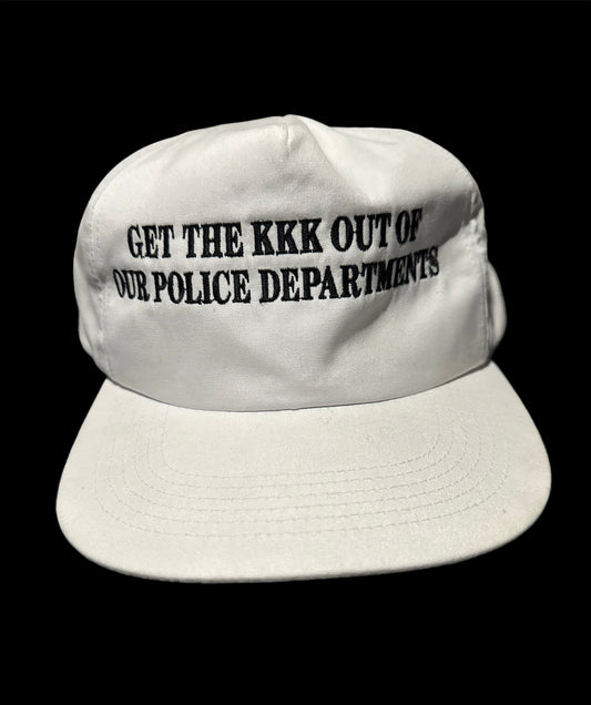 GET THE KKK OUT OF OUR POLICE DEPARTMENT HAT